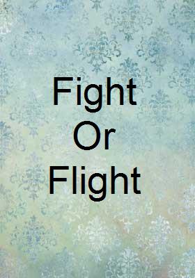Fight Or Flight