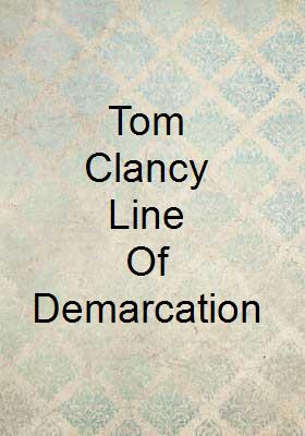 Tom Clancy line of demarcation